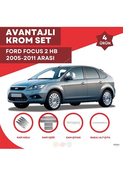 Focus 2 Hb Avantajlı Krom Set 2005-2011 Arası -4ürün- Paslanmaz Ç