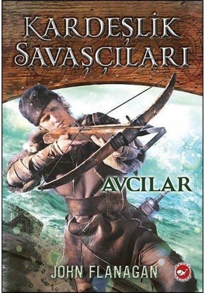 Beyaz Balina Yayınları Kardeşlik Savaşçıları 3-Avcılar