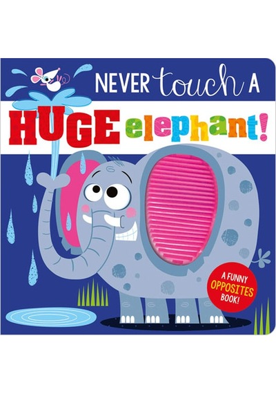Never Touch a Huge Elephant Make Believe Ideas