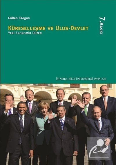 Küreselleşme ve Ulus-Devlet Yeni Ekonomik Düzen / Prof. Dr. Gü