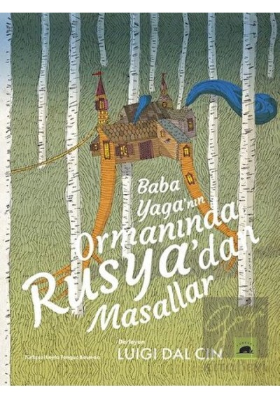 Baba Yaga’nın Ormanında Rusya’dan Masallar