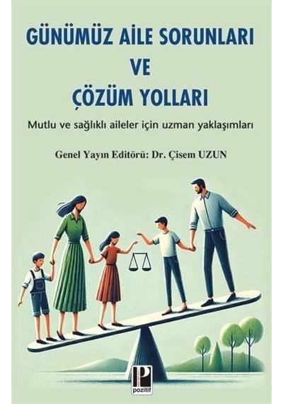 Günümüz Aile Sorunları Ve Çözüm Yolları / Dr. Çisem Uzun