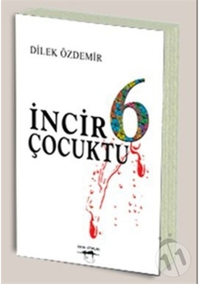 Incir 6 Çocuktu