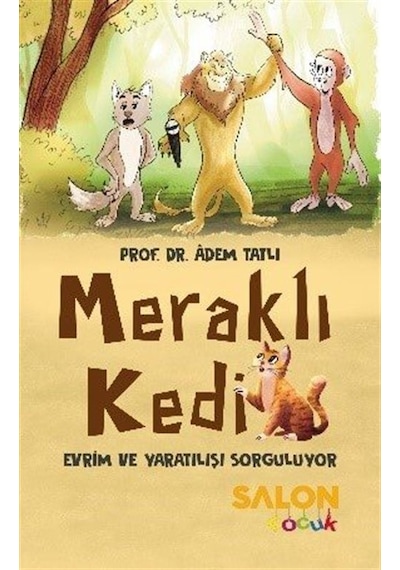 Meraklı Kedi Evrim Ve Yaratılışı Sorguluyor / Prof. Dr. Adem T...