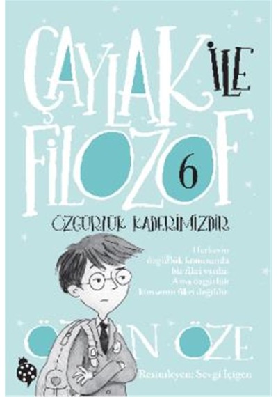 Çaylak İle Filozof 6 - Özgürlük Kaderimizdir
