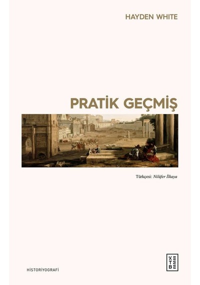 Ketebe Hayden White Pratik Geçmiş