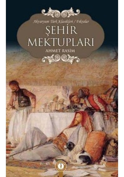 Şehir Mektupları Ahmet Rasim