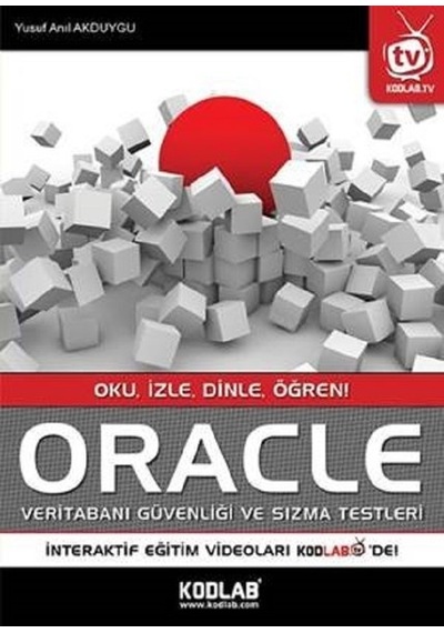 Oracle Veritabanı Güvenliği ve Sızma Testleri - Yusuf Anıl Akduygu - Kodlab