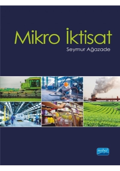Mikro İktisat  - Seymur Ağazade  - Nobel Akademik Yayıncılık