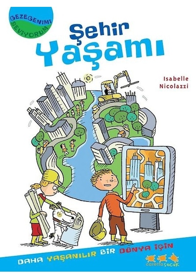 Şehir Yaşamı - Isabelle Nicolazzi - Caretta Çocuk