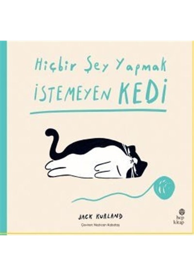 Hiçbir Şey Yapmak İstemeyen Kedi / Jack Kurland