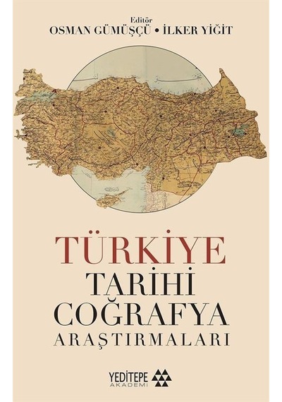 Türkiye Tarihi Coğrafya Araştırmaları- Yeditepe Akademi