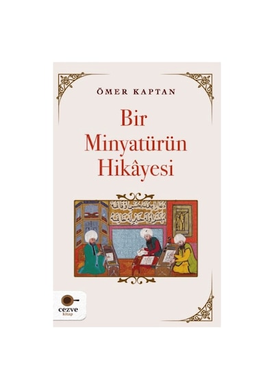 Minyatür Sanatının Hikayesi: Kültürel Bir Miras İncelemesi