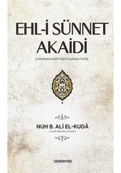 Ehl-i Sünnet Akaidi (Ciltli) / Nuh bin Ali el-Kuda 9786051595825
