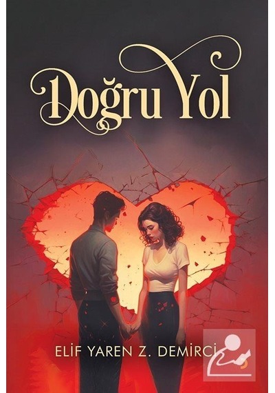 Doğru Yol / Elif Yaren Z. Demirci