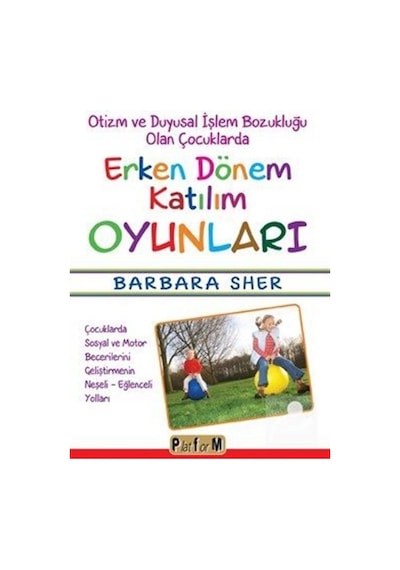 Otizm ve Duyusal Işlem Bozukluğu Olan Çocuklarda Erken Dönem K.