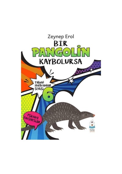 Tuhaf Hayvanlar Serisi 6 - Bir Pangolin Kaybolursa