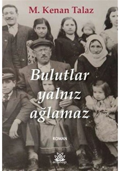 Bulutlar Yalnız Ağlamaz / M.kenan Talaz