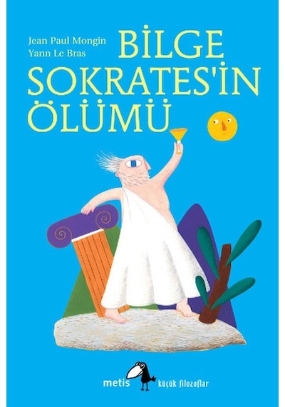 Bilge Sokrates'in Ölümü - Jean Paul Mongin - Metis Yayınları