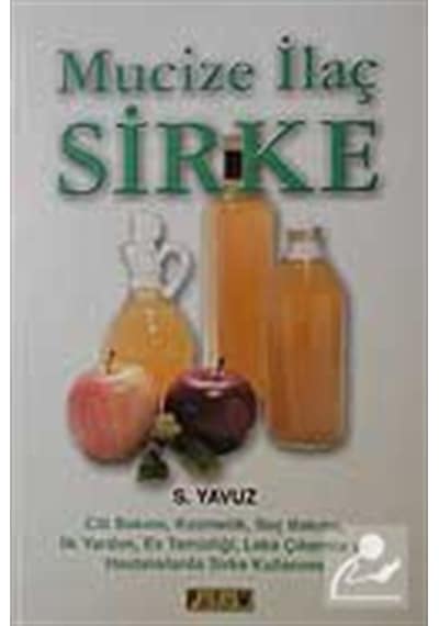 Mucize İlaç Sirke - S. Yavuz