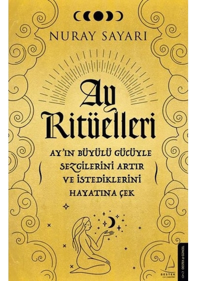 Ay Ritüelleri - Nuray Sayarı - Destek Yayınları