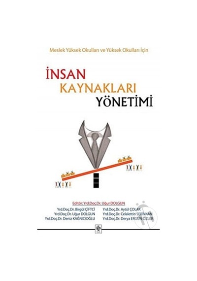 Insan Kaynakları Yönetimi 3.Baskı/Uğur Dolgun.Tekin