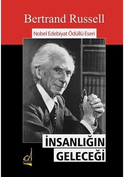 İnsanlığın Geleceği - Bertrand Russell - Boğaziçi Yayınları