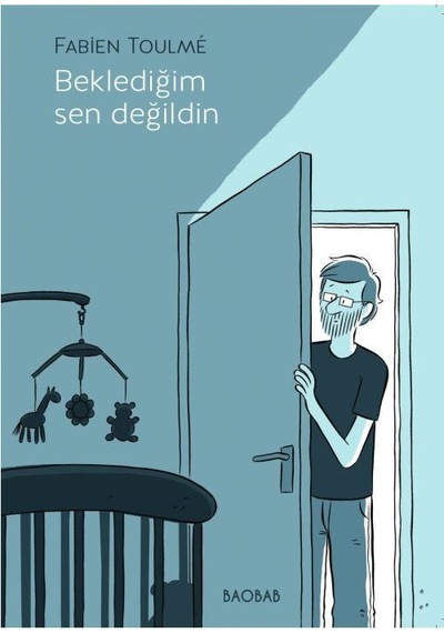 Beklediğim Sen Değildin - Fabien Toulme - BAOBAB