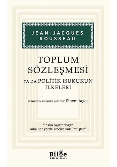 Toplum Sözleşmesi Ya Da Politik Hukukun İlkeleri