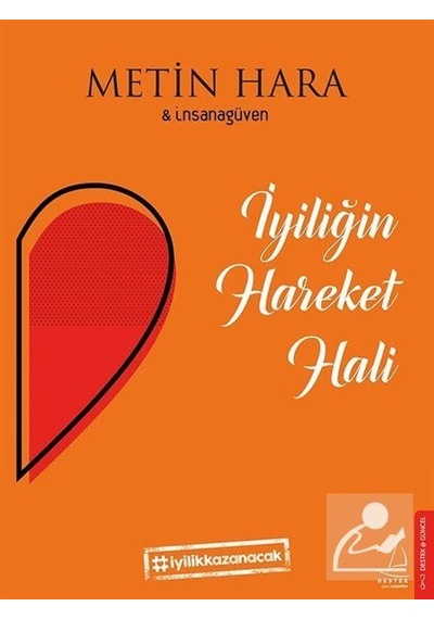 İyiliğin Hareket Hali - Metin Hara