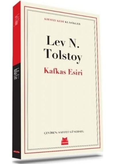 Kafkas Esiri - Kırmızı Kedi Klasikler - Lev Nikolayeviç Tolstoy - Kırmızı Kedi