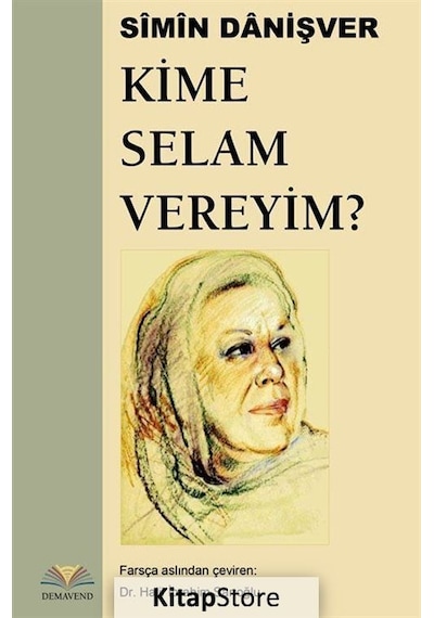 Kime Selam Vereyim? - Simin Danişver - Demavend