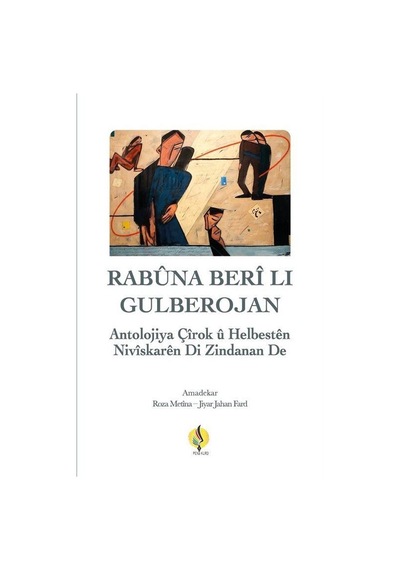 Rabuna Berli Lı Gulberojan - Antolojiya Helbest u Çiroken di Zindanan de- Sitav yayınevi