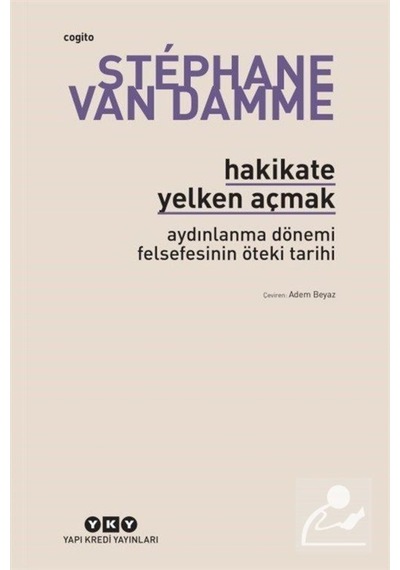 Hakikate Yelken Açmak / Stephane Van Damme 9789750841873
