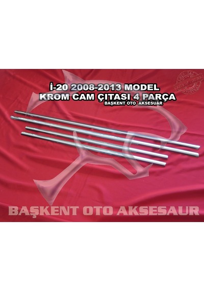 Hyundai İ20 Krom Cam Çıtası 4 Parça 2008-2014 Paslanmaz Çelik