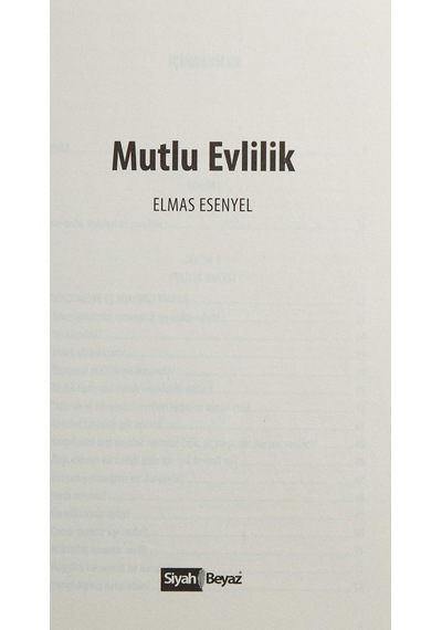 Mutlu Evlilik - İyi Bir Evlilik Yapmanın Ve Mutlu Kalmanın Yolları