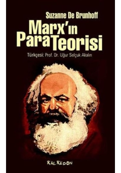 Marx'ın Para Teorisi - Suzanne De Brunhoff - Kalkedon
