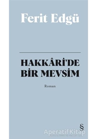 Hakkaride Bir Mevsim - Bez Ciltli - Ferit Edgü - Everest Yayınları