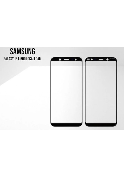 Samsung Uyumlu Galaxy J6 J600 Ocalı Cam