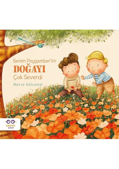 Benim Peygamber'im Doğayı Çok Severdi - Merve Gülcemal - Cezve Çocuk