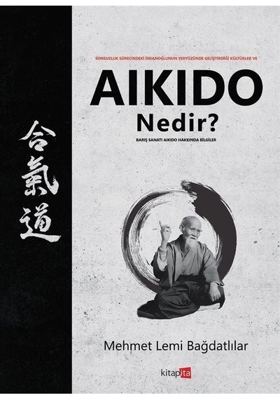 Aikido Nedir / Mehmet Lemi Bağdatlılar