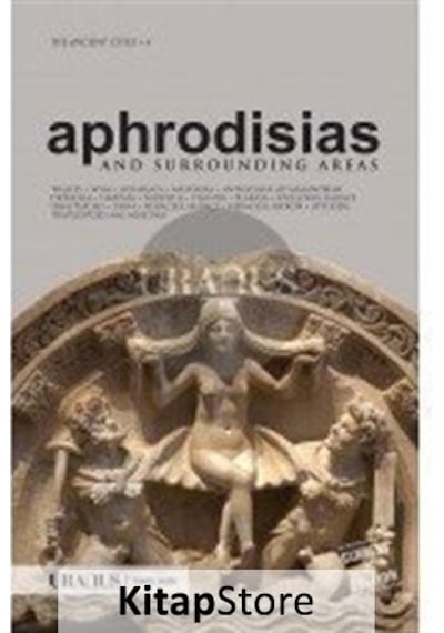 Aphrodisias and Surrounding Areas - Erdal Yazıcı - URANUS