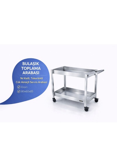 Bulaşık Toplama Arabası, İki Katlı Tekerlekli, Çok Amaçlı Servis Arabası, Krom, 80x60x85 Çelik