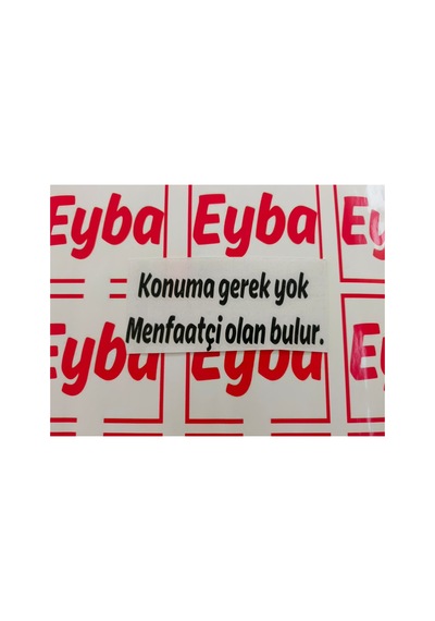 Konuma Gerek Yok Menfaatçi Olan Bulur Sticker 18 Cm 1 Adet