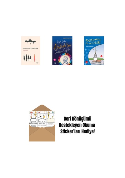 Yağmurda + Büyük Önder Atatürk Ten Çocuklara Öyküler + Anıtların Öyküleri + Okuma Sticker'ları