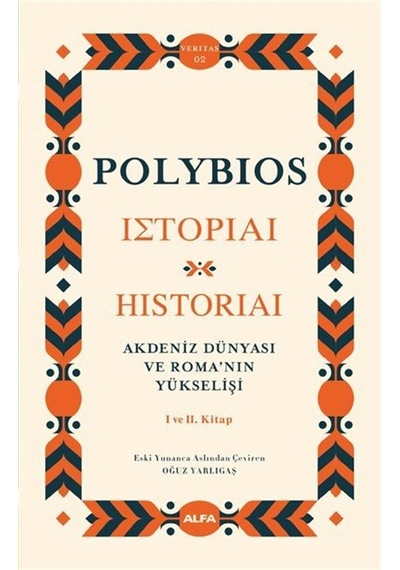 Akdeniz Dünyası Ve Roma'nın Yükselişi I Ve Iı. Kitap / Polybios
