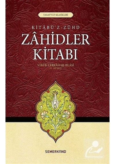 Zahidler Kitabı - Veki B. Cerrah Er-Ruasi - Semerkand Yayınları