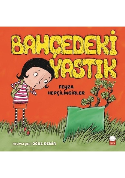 Bahçedeki Yastık - Feyza Hepçilingirler - Kırmızı Kedi