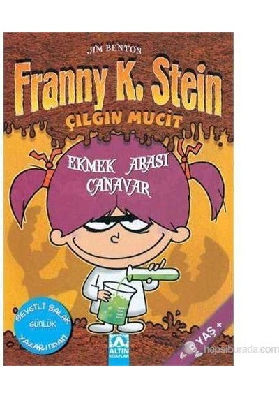 Franny K. Stein Çılgın Mucit Ekmek Arası Canavar