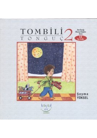 Tombili Tonguç - 2- Küçük Ev Yayınları